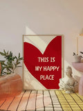 Lovely Trendy Red Heart Canvas Art Paintings Aesthetic This Is My Happy Place Wall Posters Prints for Living Room Home Decor Quick Pick Grocers